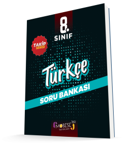 MOBESE 8. SINIF TÜRKÇE TAKİP SERİSİ SORU BANKASI