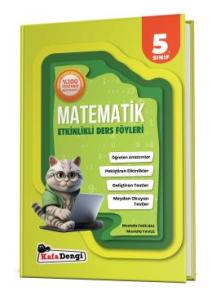 KAFADENGİ 5. SINIF MATEMATİK ETKİNLİKLİ DERS FÖYLERİ