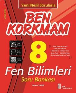ATA 8. SINIF BEN KORKMAM FEN BİLİMLERİ SORU BANKASI