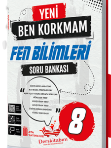 ATA 8. SINIF YENİ BEN KORKMAM FEN BİLİMLERİ SORU BANKASI