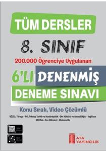 ATA 8. SINIF TÜM DERSLER DENENMİŞ 6'LI DENEME SINAVI