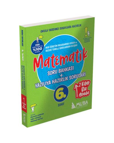 MUBA 6. SINIF MATEMATİK SORU BANKASI + YAZILIYA HAZIRLIK SORULARI 2'Sİ 1 ARADA