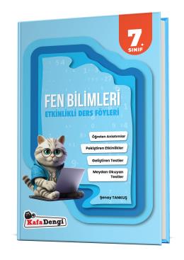 KAFADENGİ 7. SINIF FEN BİLİMLERİ ETKİNLİKLİ DERS FÖYLERİ