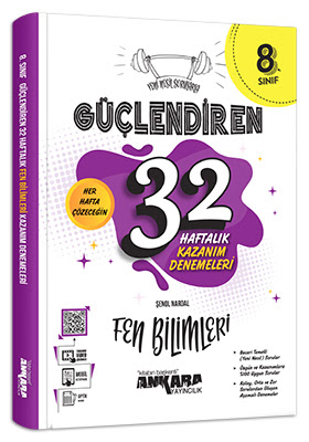 ANKARA YAY. 8. SINIF GÜÇ. 32 HAFTALIK FEN BİLİMLERİ KAZANIM DENEMELERİ