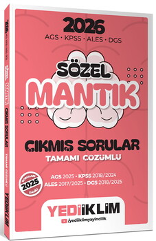 YEDİİKLİM 2026 AGS KPSS ALES DGS SÖZEL MANTIK TAMAMI ÇÖZÜMLÜ ÇIKMIŞ SORULAR