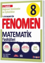 FENOMEN 8. SINIF MATEMATİK 5.FASİKÜL (DOĞRUSAL DENKLEMLER VE EŞİTSİZLİKLER)