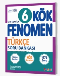 FENOMEN 6. SINIF KÖK TÜRKÇE SORU BANKASI